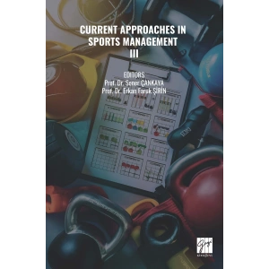 CURRENT APPROACHES IN SPORTS MANAGEMENT – III (E Kitap)
