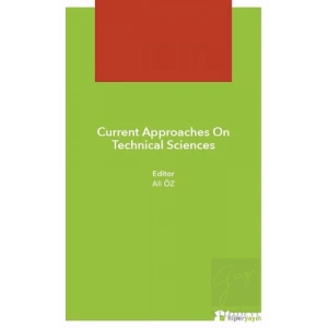 Current Approaches On Technical Sciences