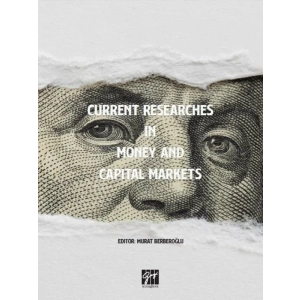 Current Researches in Money and Capital Markets - Murat Berberoğlu