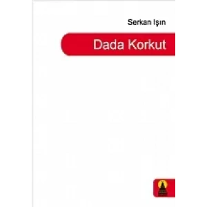 Dada Korkut (Görsel Şiir)