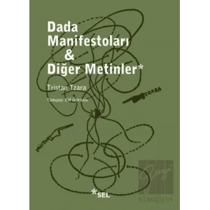 Dada Manifestoları - Diğer Metinler