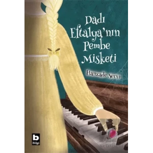 Dadı Eftalya’nın Pembe Misketi