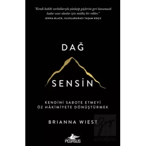 Dağ Sensin - Kendini Sabote Etmeyi Öz Hakimiyete Dönüştürmek