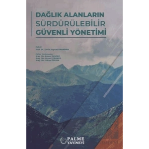 Dağlık Alanların Sürdürülebilir Güvenli Yönetimi