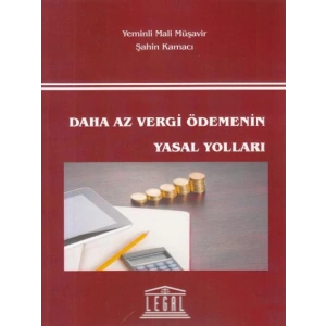 Daha Az Vergi Ödemenin Yasal Yolları