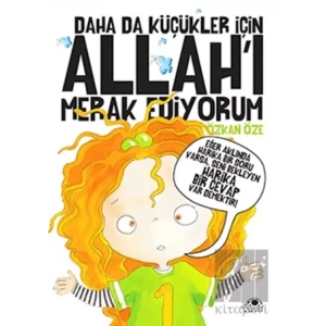 Daha Da Küçükler İçin Allahı Merak Ediyorum