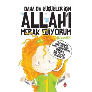 Daha da Küçükler İçin Allah’ı Merak Ediyorum