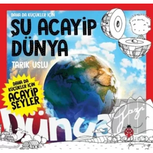 Daha da Küçükler İçin Şu Acayip Dünya - Daha da Küçükler İçin Acayip Şeyler 7