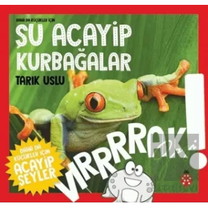 Daha da Küçükler İçin Şu Acayip Kurbağalar - Daha da Küçükler İçin Acayip Şeyler 3