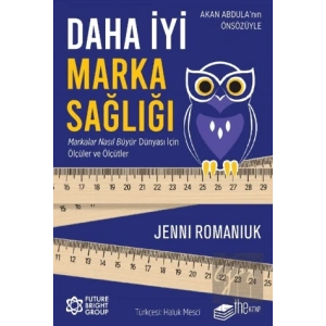 Daha İyi Marka Sağlığı – Markalar Nasıl Büyür Dünyası İçin Ölçüler ve Ölçütler