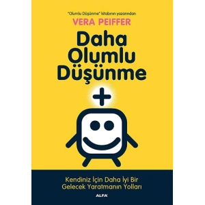 Daha Olumlu Düşünme