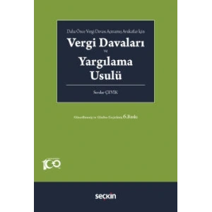 Daha Önce Vergi Davası Açmamış Avukatlar İçin Vergi Davaları ve Yargılama Usulü