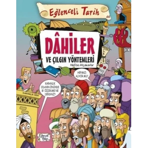 Dahiler ve Çılgın Yöntemleri