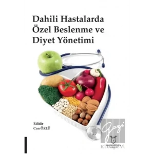 Dahili Hastalarda Özel Beslenme ve Diyet Yönetimi