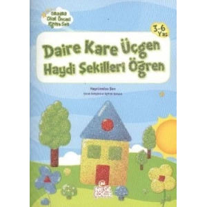 Daire Kare Üçgen Haydi Şekilleri Öğren