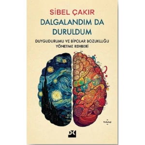 Dalgalandım da Duruldum