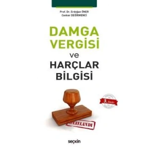 Damga Vergisi ve Harçlar Bilgisi