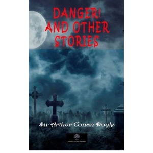 Danger! and Other Stories