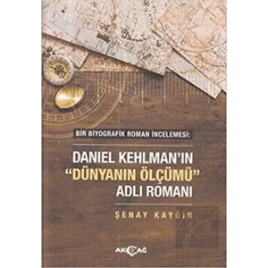 Daniel Kehlmanın Dünyanın Ölçümü Adlı Romanı