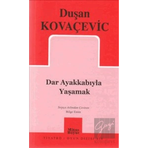 Dar Ayakkabıyla Yaşamak