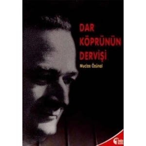 Dar Köprünün Dervişi