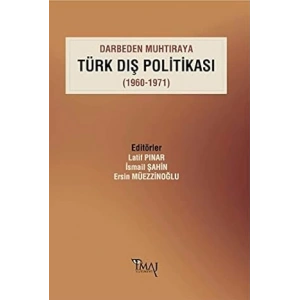 Darbeden Muhtıraya Türk Dış Politikası