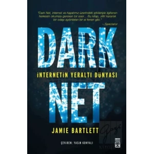 Dark Net: İnternetin Yeraltı Dünyası