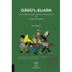 Darül-Elhan Türk Halk Müziği Derleme Faaliyetleri ve Derleme Defteri