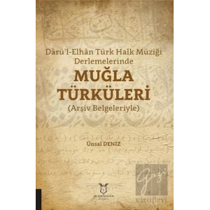 Darü’l-Elhan Türk Halk Müziği Derlemelerinde Muğla Türküleri