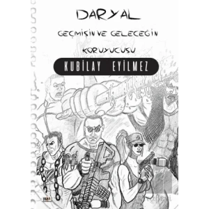 Daryal - Geçmişin ve Geleceğin Koruyucusu