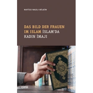 Das Bıld Der Frauen Im Islam İslamda Kadın İmajı