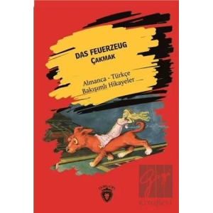 Das Feuerzeug (Çakmak) - Almanca - Türkçe Bakışımlı Hikayeler
