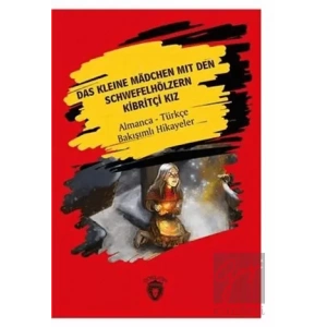 Das Kleine Madchen Mit Den Schwefelhölzern - Kibritçi Kız