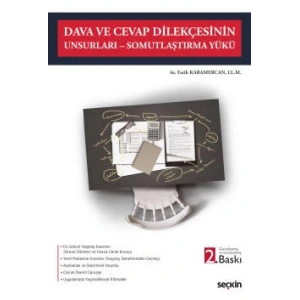 Dava ve Cevap Dilekçesinin Unsurları – Somutlaştırma Yükü