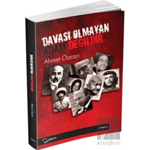 Davası Olmayan Adam Değildir