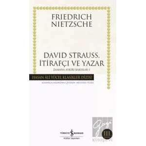 David Strauss, İtirafçı ve Yazar - Zamana Aykırı Bakışlar 1