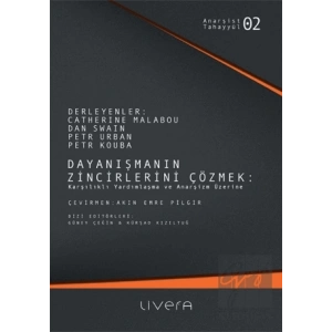 Dayanışmanın Zincirlerini Çözmek