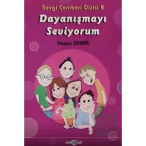 Dayanışmayı Seviyorum - Sevgi Çemberi Dizisi 8
