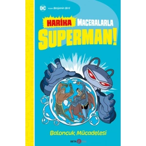 DC Harika Maceralarla Superman! Baloncuk Mücadelesi
