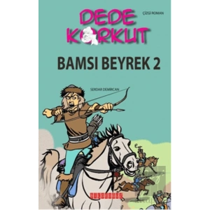Dede Korkut - Bamsı Beyrek 2