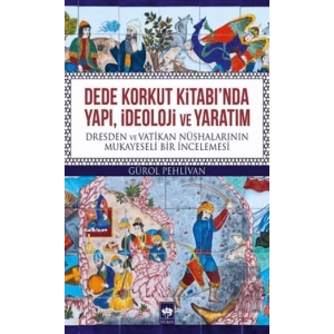Dede Korkut Kitabında Yapı, İdeoloji ve Yaratım