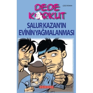 Dede Korkut - Salur Kazan’ın Evinin Yağmalanması