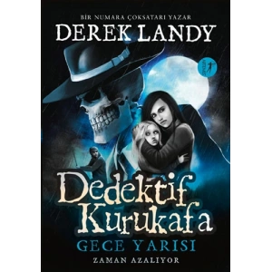 Dedektif Kurukafa - Gece Yarısı Zaman Azalıyor (Ciltli)