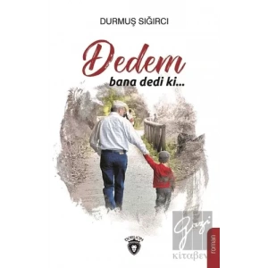 Dedem Bana Dedi Ki...