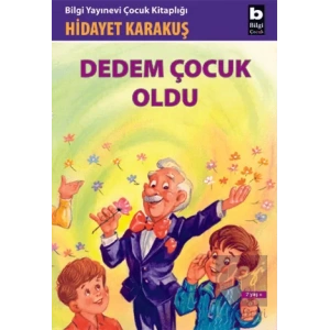 Dedem Çocuk Oldu