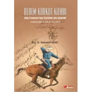 Dedem Korkut Kitabı : Bibliyografyası Üzerine Bir Deneme