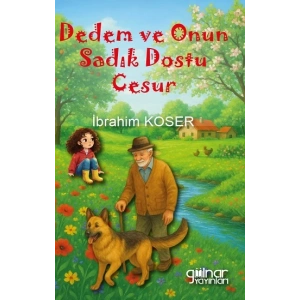 Dedem ve Onun Sadık Dostu Cesur