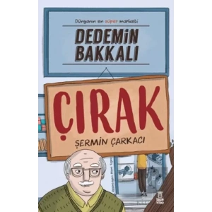 Dedemin Bakkalı - Çırak