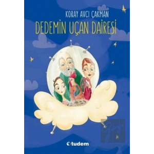 Dedemin Uçan Dairesi