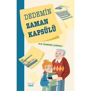 Dedemin Zaman Kapsülü